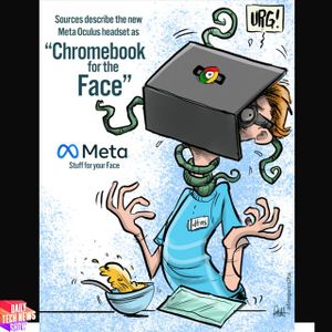 Chromebook On Your Face - DTNS 4342