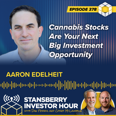 Cannabis Stocks Are Your Next Big Investment Opportunity