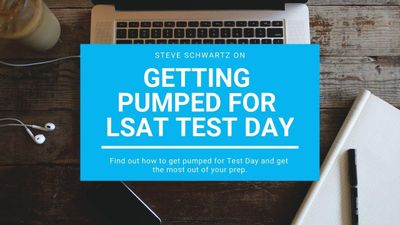 Getting Pumped for LSAT Test Day