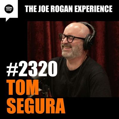 #2320 - Tom Segura