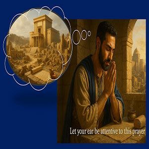 25.07.04 “Nehemiah’s Prayer” (Nehemiah 1:4-11)