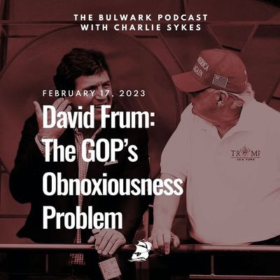 David Frum: The GOP’s Obnoxiousness Problem