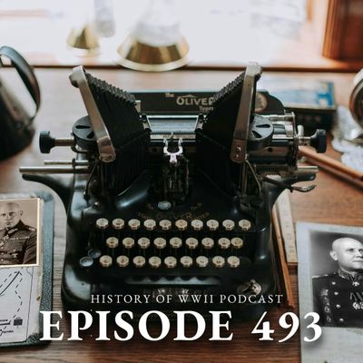 Episode 493-The Rzhev Meat Grinder