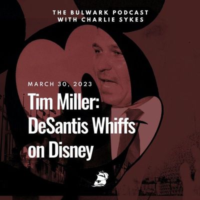 Tim Miller: DeSantis Whiffs on Disney