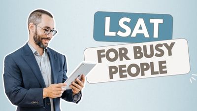 How to Crush the LSAT Without Quitting Your Job