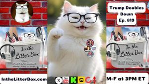 Trump Doubles Down | In the Litter Box w/ Jewels & Catturd – Ep. 819 – 6/11/2025