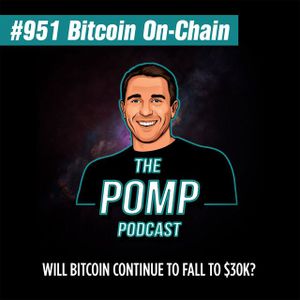 #951 Will Bitcoin Continue To Fall To $30k? - BTC On-Chain Analytics