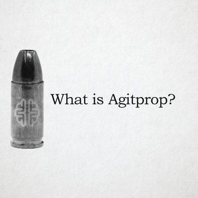 What is Agitprop?