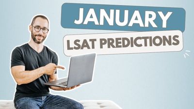 January LSAT Predictions