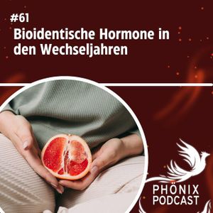 Bioidentische Hormone in den Wechseljahren #61