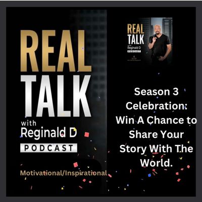 Season 3 Celebration: Win A Chance To Share Your Story With The World! (Motivational and Inspirational Stories)