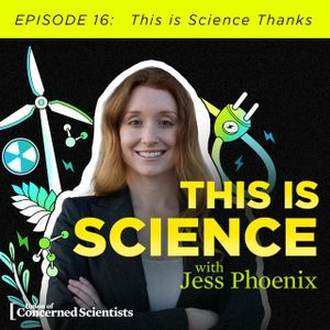 Special Episode - This Is Science Thanks