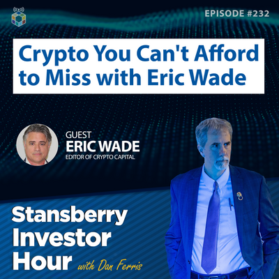 Crypto You Can't Afford to Miss with Eric Wade