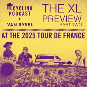 S13 Ep71: The XL Tour de France Preview, Part Two