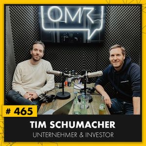 OMR #465 mit Startup-Investor Tim Schumacher