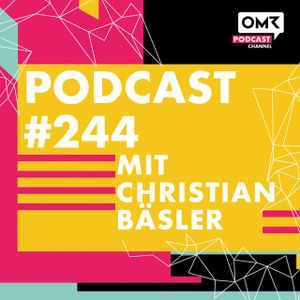 OMR #244 mit Christian Baesler