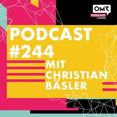 OMR #244 mit Christian Baesler