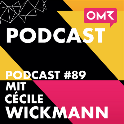 OMR #89 mit Cécile Wickmann von REBELLE