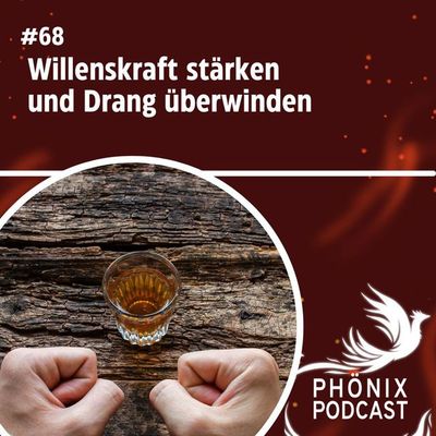 Die Willenskraft stärken und den Drang überwinden #68