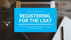 58: Registering for the LSAT