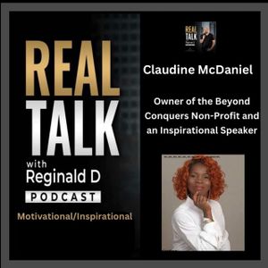 Overcoming Struggles & Finding Purpose: Claudine McDaniel’s Journey To Faith & Impact (Inspirational)