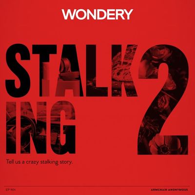 Armchair Anonymous: Stalking II