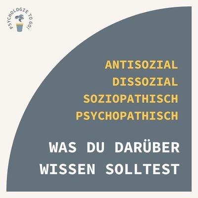 Antisozial, dissozial, soziopathisch, psychopathisch: Was du darüber wissen solltest