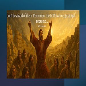 25.07.11 “A Family Defense” (Nehemiah 4:7-17)