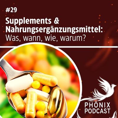 Supplements & Nahrungsergänzungsmittel: Was, wie, wann und warum? #29