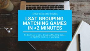 43: LSAT Grouping Matching Logic Games in Under 2 Minutes