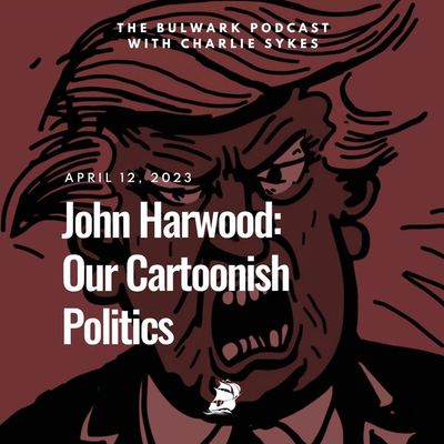 John Harwood: Our Cartoonish Politics