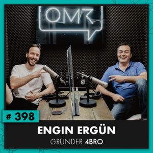 OMR #398 mit Engin Ergün von 4BRO
