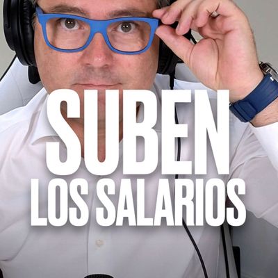 Por fin suben los salarios al nivel de la inflación - Podcast Express de Marc Vidal