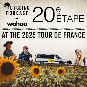 S13 Ep100: Penultimate Stop, Pontarlier | Stage 20 | Tour de France 2025