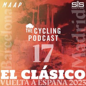 S11 Ep126: Stage 17 | Ribadesella / Ribeseya – Altu de l’Angliru | Vuelta a España 2023