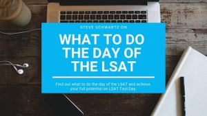 What To Do The Day Of The LSAT