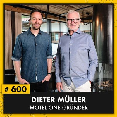 Motel-One-Gründer Dieter Müller (OMR #600)