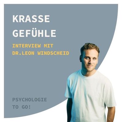 Krasse Gefühle - Interview mit Dr. Leon Windscheid