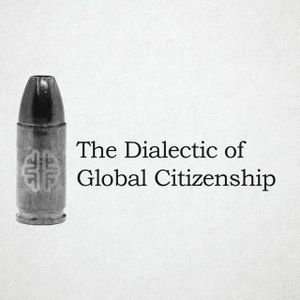 The Dialectic of Global Citizenship