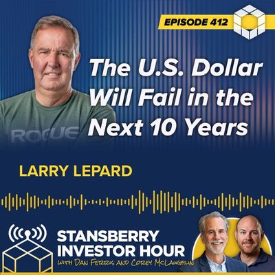 The U.S. Dollar Will Fail in the Next 10 Years