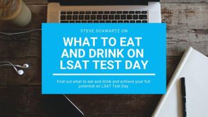 18: What to Eat and Drink on LSAT Test Day