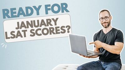 January LSAT Score Release: What To Expect